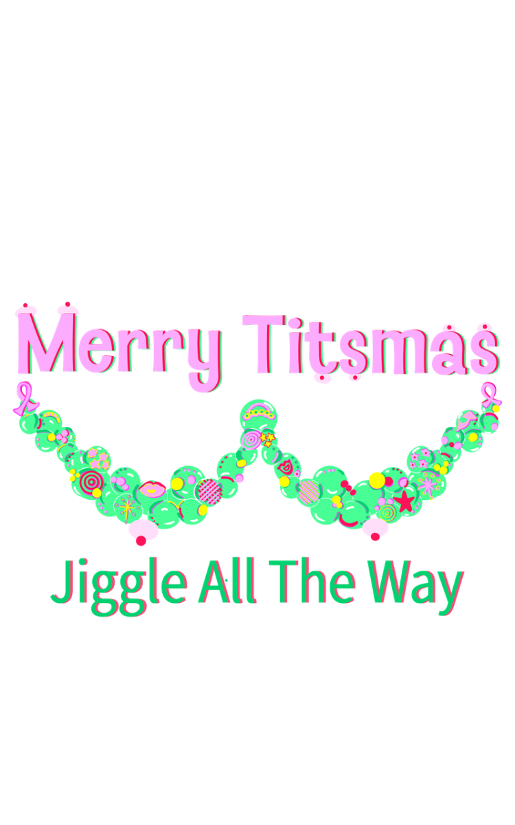 Merry T!tsmas “Jiggle All The Way” Women’s T‑Shirt — Holiday Mischief Tee