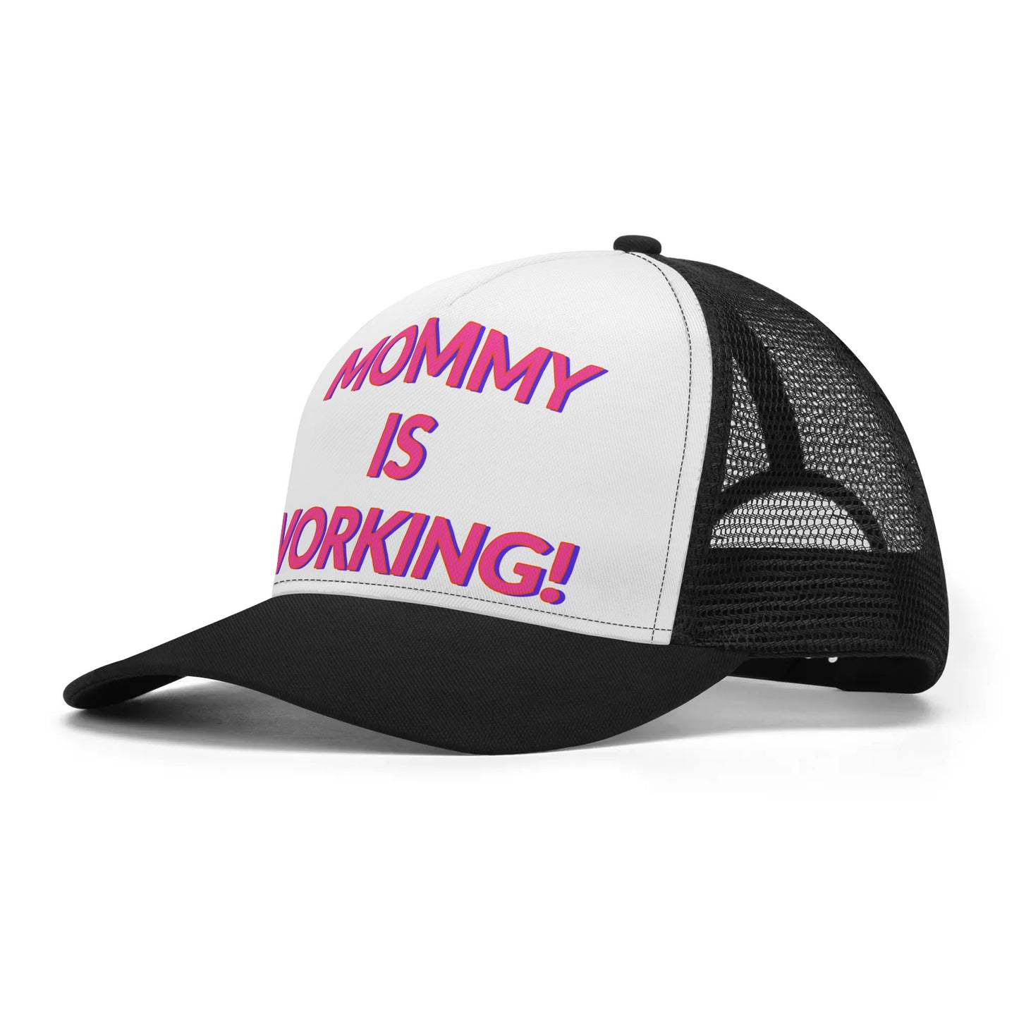 Mommy is Working! Mesh Trucker Hat